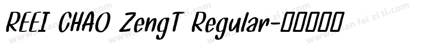 REEI CHAO ZengT Regular字体转换